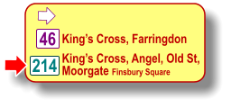  King’s Cross, Farringdon 46 214 King’s Cross, Angel, Old St, Moorgate Finsbury Square 